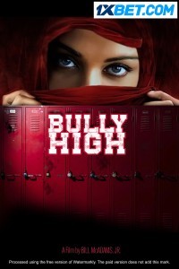 Bully High (2022) Hindi Dubbed