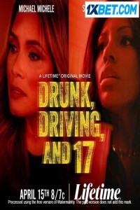 Drunk Driving And 17 (2023) Hindi Dubbed