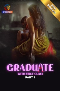 Graduate With First Class (2024) Atrangii Original