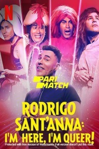Rodrigo SantAnna Im Here Im Queer (2022) Hindi Dubbed